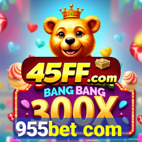 955bet com